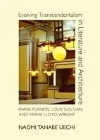 E-Book (pdf) Evolving Transcendentalism in Literature and Architecture von Naomi Tanabe Uechi