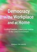 E-Book (pdf) Democracy in the Workplace and at Home von Randall Ray Booze