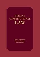 eBook (pdf) Russian Constitutional Law de Elena A. Kremyanskaya, Tamara O. Kuznetsova, Inna A. Rakitskaya