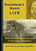 E-Book (pdf) Shakespeare's Ghosts Live von Adrian Parker-Reed, Annekatrin Puhle