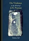 E-Book (pdf) On Violence in the Work of J.H. Prynne von Matthew Hall
