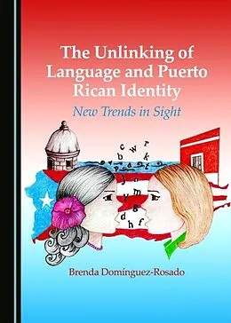 E-Book (pdf) Unlinking of Language and Puerto Rican Identity von Brenda Dominguez-Rosado