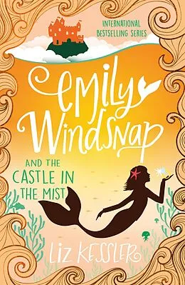 E-Book (epub) Emily Windsnap and the Castle in the Mist von Liz Kessler