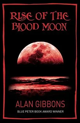 E-Book (epub) Rise of the Blood Moon von Alan Gibbons
