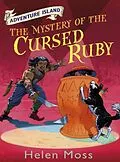 E-Book (epub) Adventure Island 5: The Mystery of the Cursed Ruby von Helen Moss