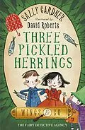 E-Book (epub) Fairy Detective Agency: Three Pickled Herrings von Sally Gardner