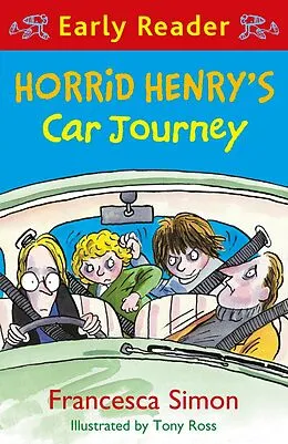 E-Book (epub) Horrid Henry's Car Journey (Early Reader) von Francesca Simon