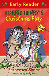 eBook (epub) Horrid Henry's Christmas Play (Early Reader) de Francesca Simon