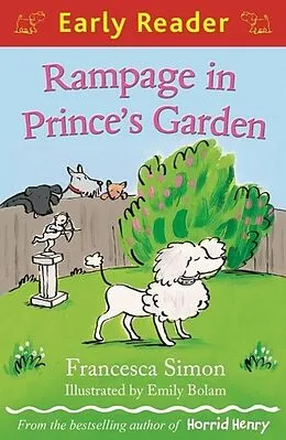 E-Book (epub) Rampage in Prince's Garden (Early Reader) von Francesca Simon