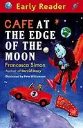 E-Book (epub) Cafe At The Edge Of The Moon von Francesca Simon