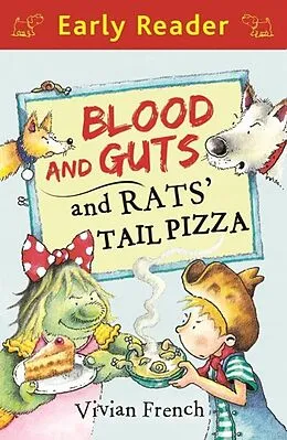 E-Book (epub) Blood and Guts and Rats' Tail Pizza von Vivian French