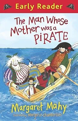 E-Book (epub) Early Reader: The Man Whose Mother Was a Pirate von Margaret Mahy