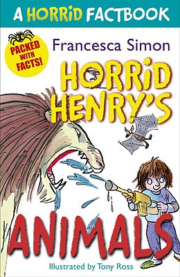 E-Book (epub) Horrid Factbook: Horrid Henry's Animals von Francesca Simon