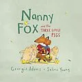 E-Book (epub) Nanny Fox &amp; the Three Little Pigs von Georgie Adams