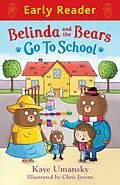 E-Book (epub) Belinda and the Bears go to School von Kaye Umansky