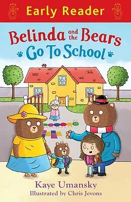 E-Book (epub) Belinda and the Bears go to School von Kaye Umansky