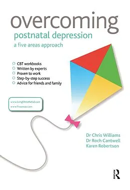 E-Book (pdf) Overcoming Postnatal Depression: A Five Areas Approach von Chris Williams, Roch Cantwell, Karen Robertson