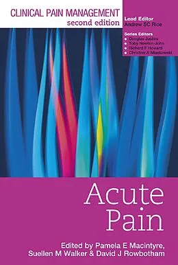 E-Book (pdf) Clinical Pain Management : Acute Pain von Pamela Macintyre, David Rowbotham, Suellen Walker