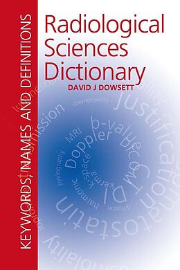 E-Book (pdf) Radiological Sciences Dictionary: Keywords, names and definitions von David Dowsett