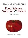 E-Book (pdf) Fox and Cameron's Food Science, Nutrition & Health von Michael Ej Lean