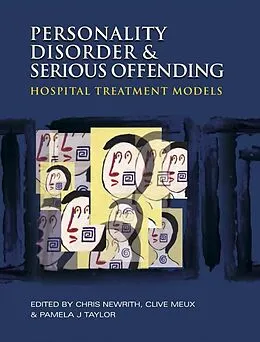 PDF Personality Disorder and Serious Offending von Christopher Newrith, Clive Meux, Pamela Taylor