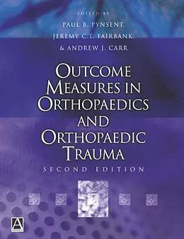 E-Book (pdf) Outcome Measures in Orthopaedics and Orthopaedic Trauma, 2Ed von Paul Pynsent, Jeremy Fairbank, Andrew Carr