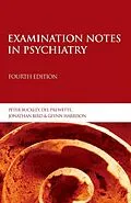 E-Book (pdf) Examination Notes in Psychiatry von Peter Buckley, Del Prewette, Jonathan Byrd