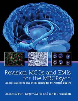 E-Book (pdf) Revision MCQs and EMIs for the MRCPsych von Basant K Puri, Roger Ho, Ian Treasden