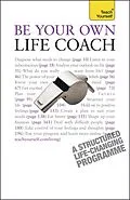 E-Book (epub) Be Your Own Life Coach: Teach Yourself von Jeff Archer
