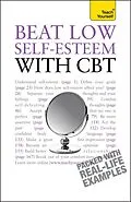 E-Book (epub) Beat Low Self-Esteem with CBT: Teach Yourself von Stephen Palmer, Christine Wilding