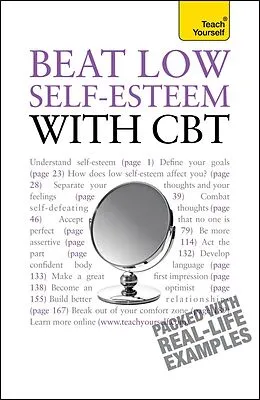 E-Book (epub) Beat Low Self-Esteem with CBT: Teach Yourself von Stephen Palmer, Christine Wilding