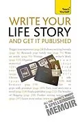 E-Book (epub) Write Your Life Story and Get it Published: Teach Yourself von Anne Gawthorpe