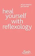 E-Book (epub) Heal Yourself with Reflexology von Chris Stormer