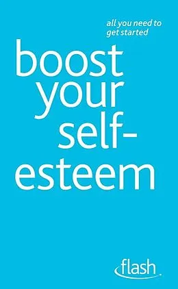 E-Book (epub) Boost Your Self-Esteem von Stephen Palmer, Christine Wilding