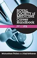 E-Book (pdf) Royal Society of Medicine Career Handbook: FY1 - ST2 von Muhunthan Thillai, Kaji Sritharan