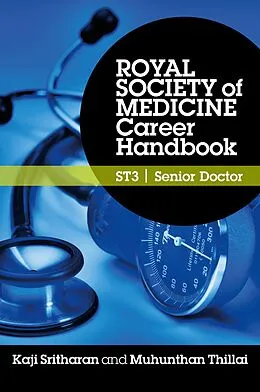 E-Book (pdf) Royal Society of Medicine Career Handbook: ST3 - Senior Doctor von Kaji Sritharan, Muhunthan Thillai