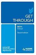 PDF Get Through DCH Clinical 2E von Andrew Papanikitas, Jasdeep Gill, Nigel Kennedy