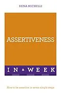 E-Book (epub) Successful Assertiveness in a Week: Teach Yourself von Dena Michelli