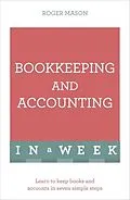 E-Book (epub) Bookkeeping and Accounting in a Week: Teach Yourself von Roger Mason