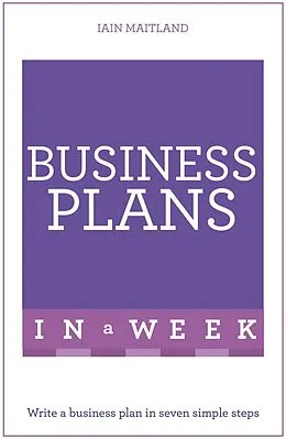 E-Book (epub) Successful Business Plans in a Week: Teach Yourself von Iain Maitland