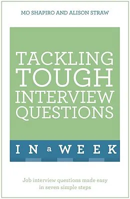 E-Book (epub) Tackling Interview Questions in a Week: Teach Yourself von Mo Shapiro