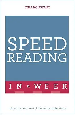 E-Book (epub) Speed Reading in a Week: Teach Yourself von Tina Konstant