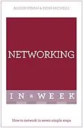 E-Book (epub) Successful Networking in a Week: Teach Yourself von Alison Straw, Dena Micheli
