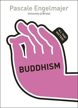 E-Book (epub) Buddhism: All That Matters von Pascale Engelmajer
