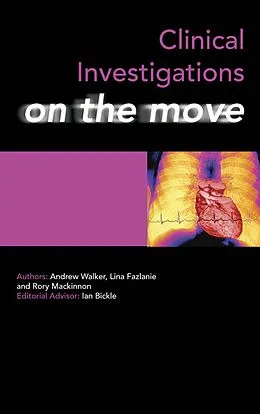 E-Book (pdf) Clinical Investigations on the Move von Andrew Walker, Lina Fazlanie, Rory Mackinnon