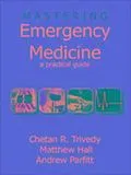 E-Book (epub) Mastering Emergency Medicine von Chetan Trivedy, Matthew Hall, Andrew Parfitt