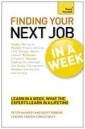 E-Book (epub) Finding Your Next Job in a Week: Teach Yourself Ebook Epub von Geoff Ribbens, Peter Maskrey