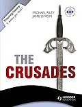E-Book (epub) Enquiring History: The Crusades: Conflict and Controversy, 1095-1291 von Jamie Byrom, Michael Riley