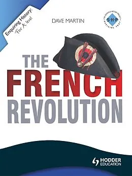 E-Book (epub) Enquiring History: The French Revolution von Dave Martin