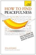 E-Book (epub) Peacefulness: Teach Yourself eBook ePub - The secret of how to use solitude to counter stress and breed success von Tina Jefferies